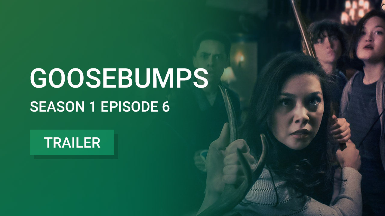 Goosebumps Season 1 Episode 6 Trailer