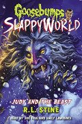 Goosebumps SlappyWorld, Book 15: Judy and the Beast